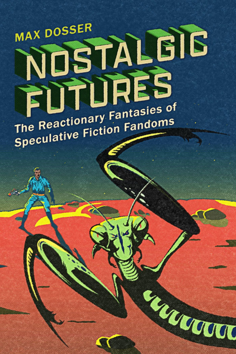 Książka Nostalgic Futures Max Dosser