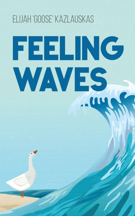 Knjiga Feeling Waves Elijah Kazlauskas