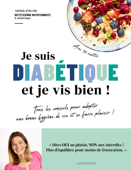 Libro Je suis diabétique et je vis bien ! Adélaïde d'Aboville