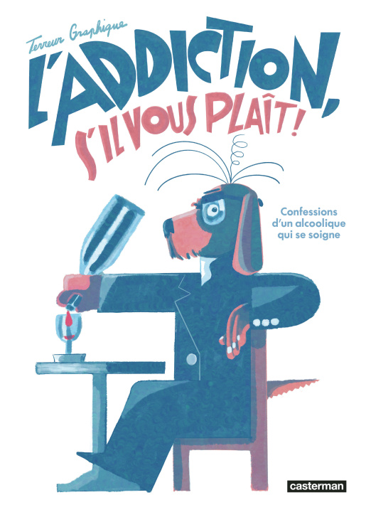 Boek L'Addiction s'il vous plait TERREUR GRAPHIQUE