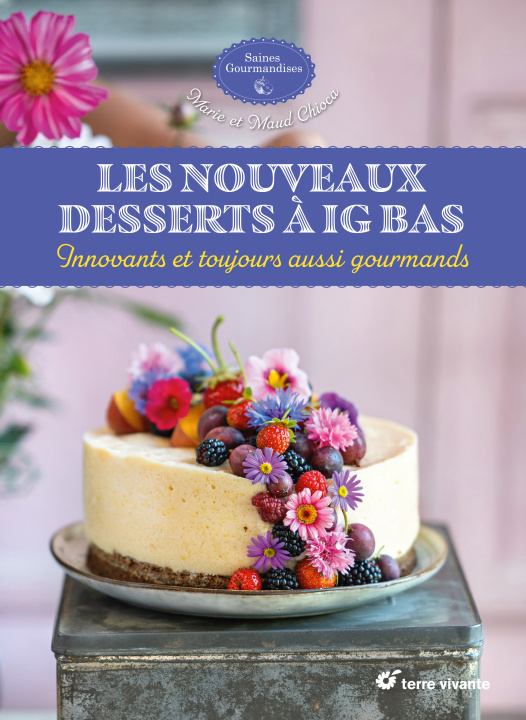 Książka Les nouveaux desserts à IG bas Marie Chioca