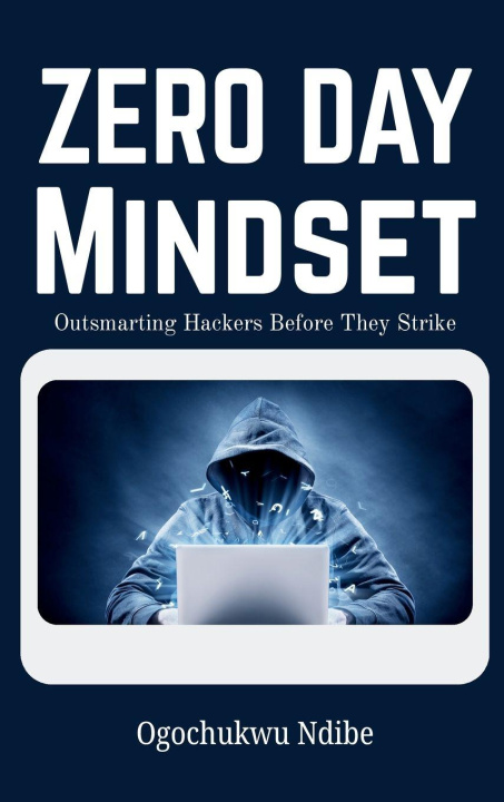 Kniha Zero Day Mindset Ogochukwu Susan Ndibe