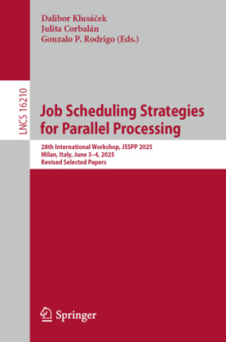 Knjiga Job Scheduling Strategies for Parallel Processing Julita Corbalán