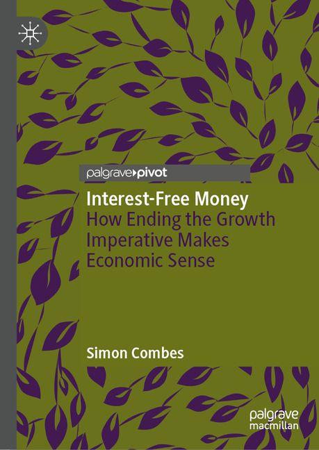Knjiga Interest-Free Money Simon Combes