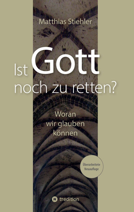 Carte Ist Gott noch zu retten? Matthias Stiehler