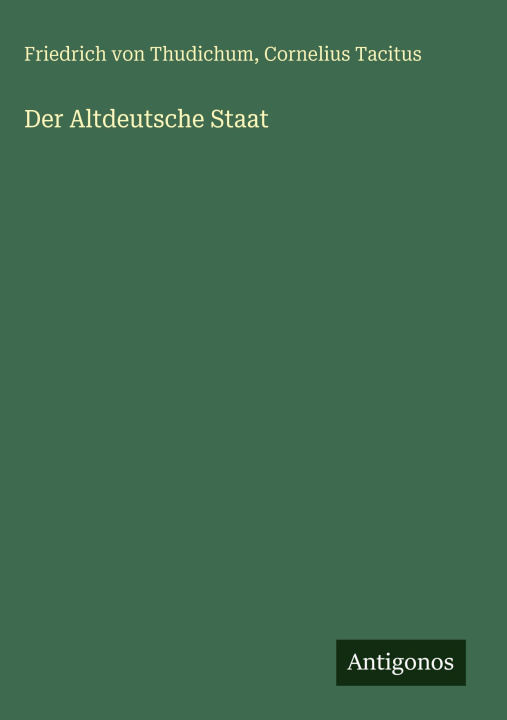Knjiga Der Altdeutsche Staat Cornelius Tacitus