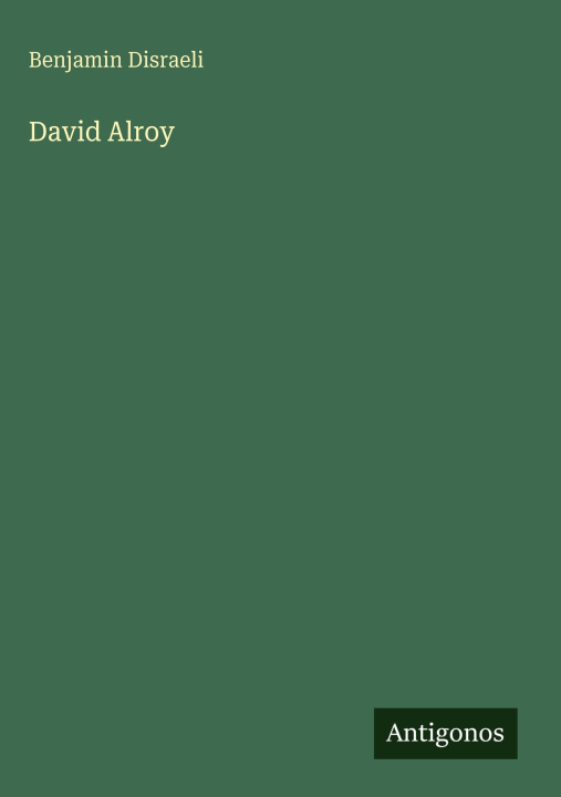 Kniha David Alroy Benjamin Disraeli