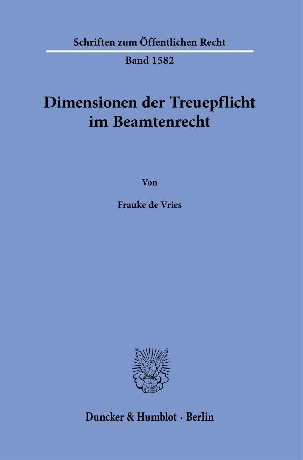 Knjiga Dimensionen der Treuepflicht im Beamtenrecht Frauke de Vries