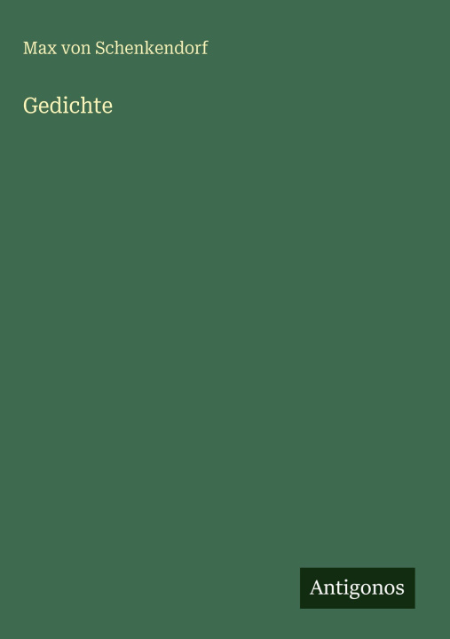 Kniha Gedichte Max von Schenkendorf