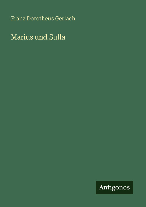 Kniha Marius und Sulla Franz Dorotheus Gerlach
