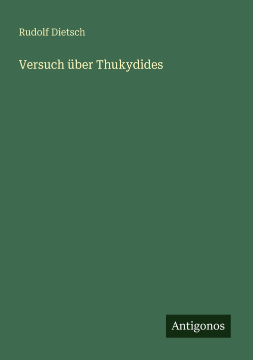 Kniha Versuch über Thukydides Rudolf Dietsch
