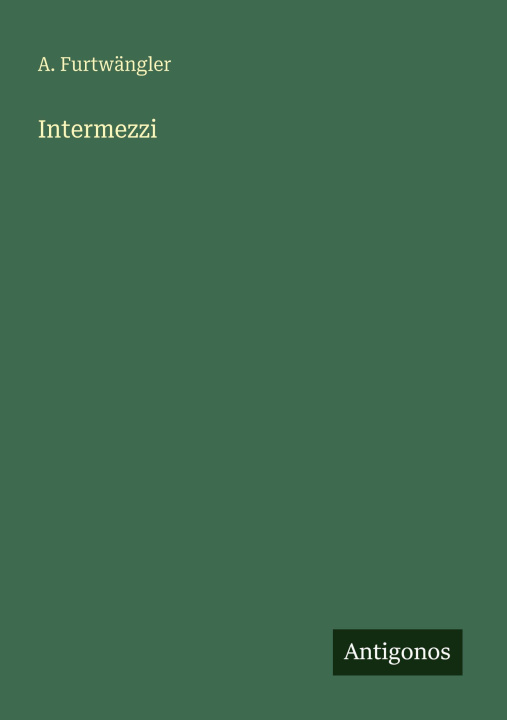 Knjiga Intermezzi A. Furtwängler