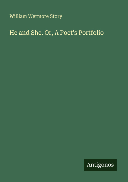 Kniha He and She. Or, A Poet's Portfolio 