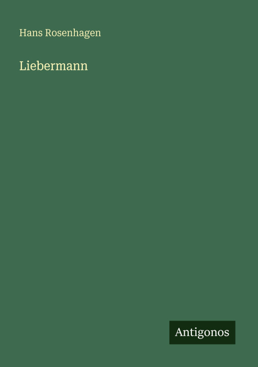 Kniha Liebermann Hans Rosenhagen
