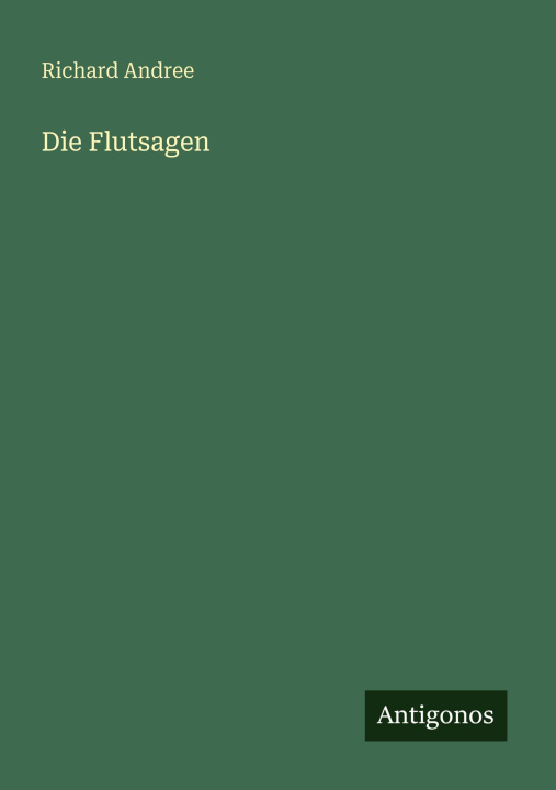 Buch Die Flutsagen Richard Andree