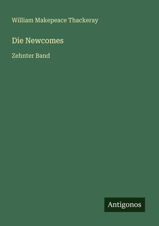 Βιβλίο Die Newcomes William Makepeace Thackeray