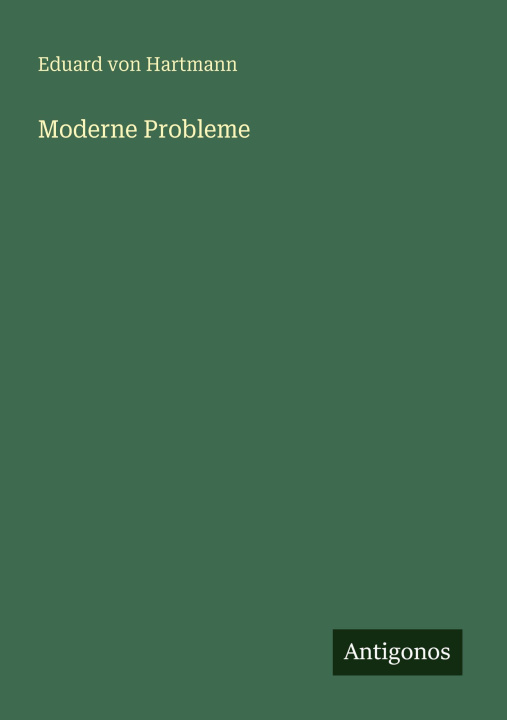 Kniha Moderne Probleme Eduard von Hartmann
