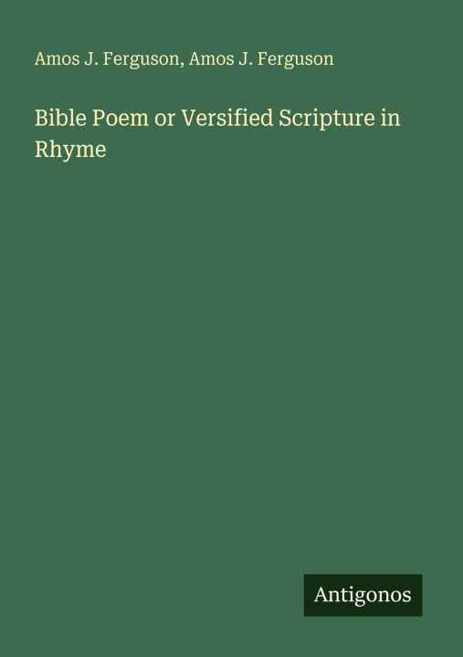 Kniha Bible Poem or Versified Scripture in Rhyme 