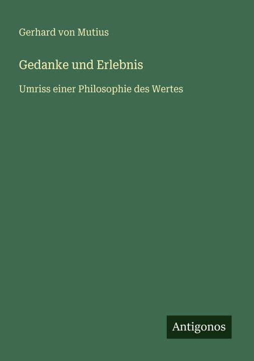 Buch Gedanke und Erlebnis Gerhard von Mutius