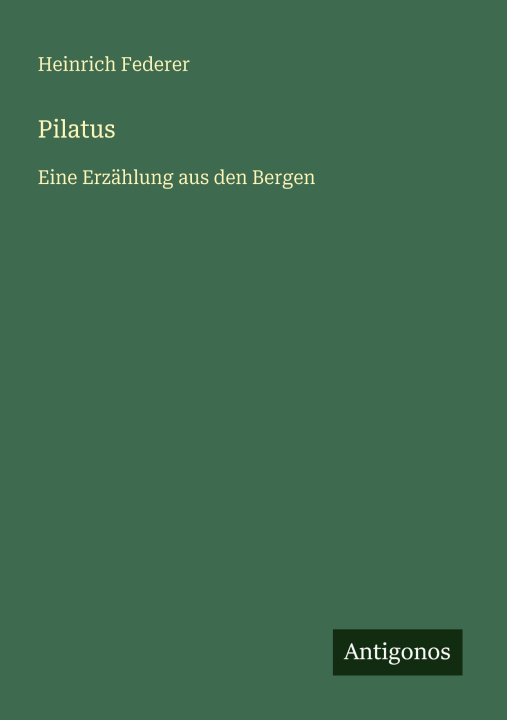 Kniha Pilatus Heinrich Federer