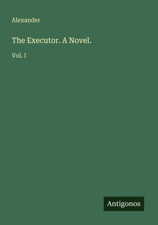 Kniha The Executor. A Novel. 