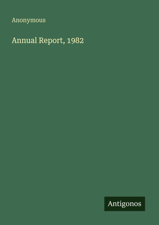 Kniha Annual Report, 1982 
