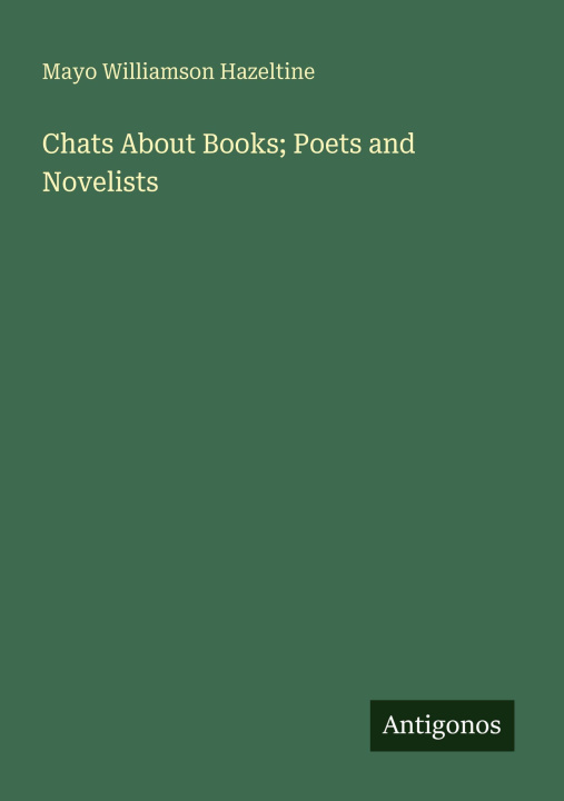 Kniha Chats About Books; Poets and Novelists 