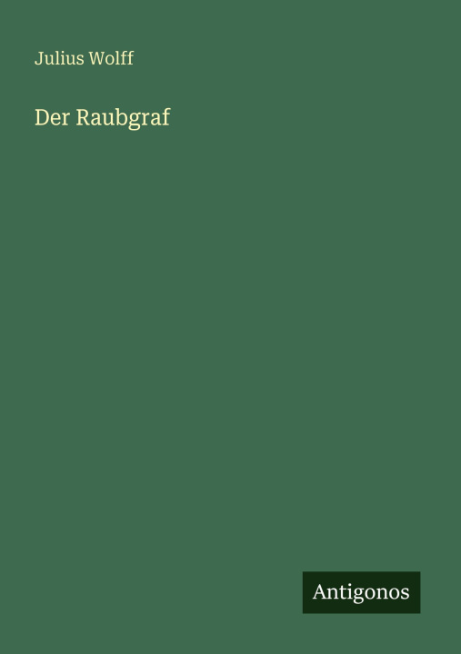 Książka Der Raubgraf Julius Wolff