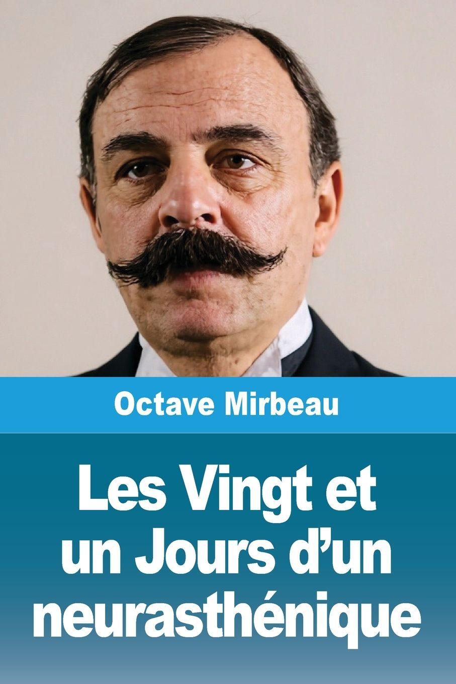 Kniha Les Vingt et un Jours d'un neurasthénique Octave Mirbeau