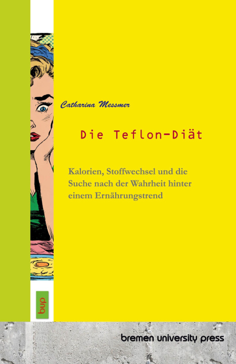 Kniha Die Teflon-Diät Catharina Messmer