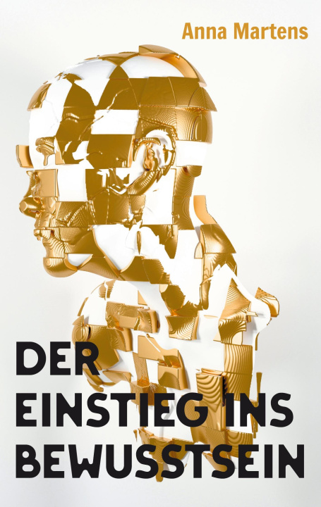 Knjiga Der Einstieg ins Bewusstsein Anna Martens