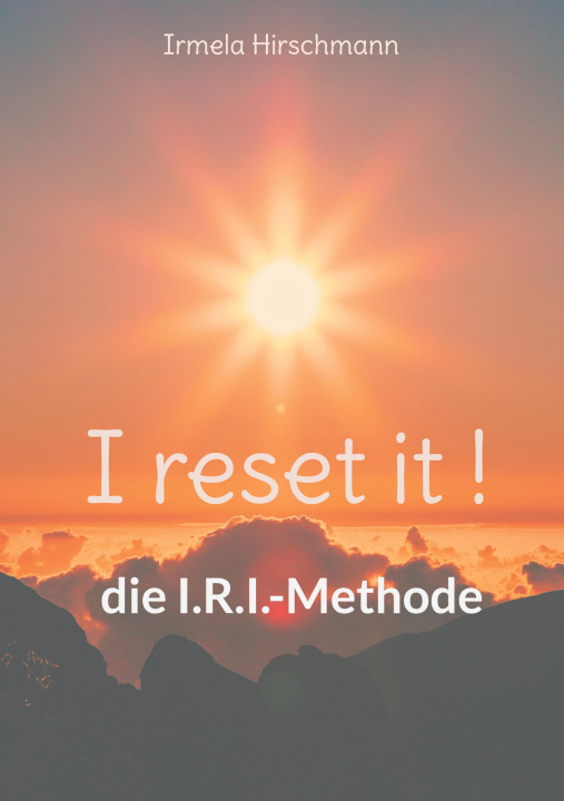 Knjiga I reset it ! Irmela Hirschmann