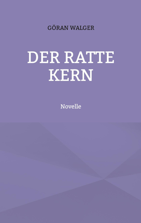 Kniha Der Ratte Kern Göran Walger