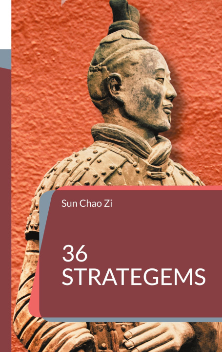 Kniha 36 Strategems Sun Chao Zi