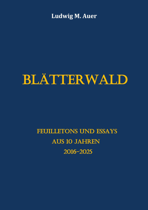 Knjiga Blätterwald Ludwig M. Auer