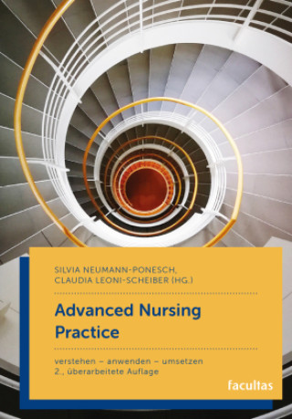 Kniha Advanced Nursing Practice Claudia Leoni-Scheiber