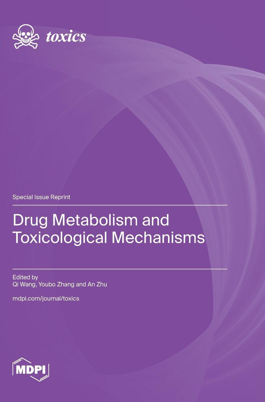 Kniha Drug Metabolism and Toxicological Mechanisms Qi Wang