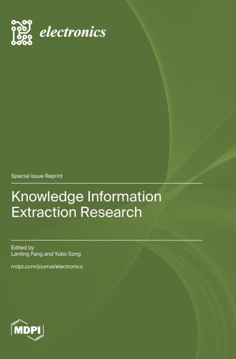 Kniha Knowledge Information Extraction Research Lanting Fang