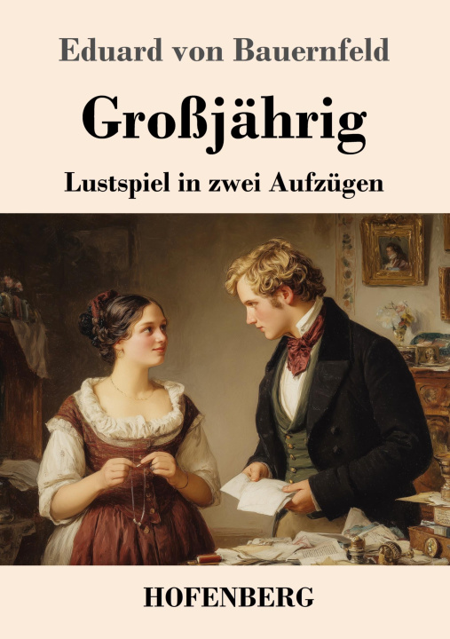 Kniha Großjährig Eduard von Bauernfeld