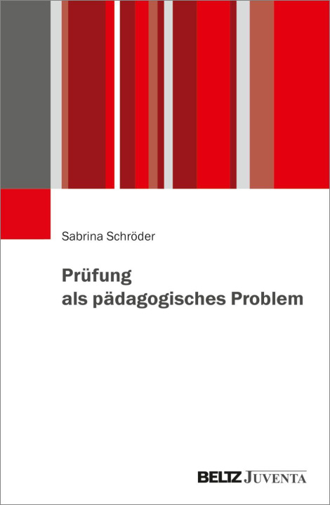Kniha Prüfung als pädagogisches Problem Sabrina Schröder