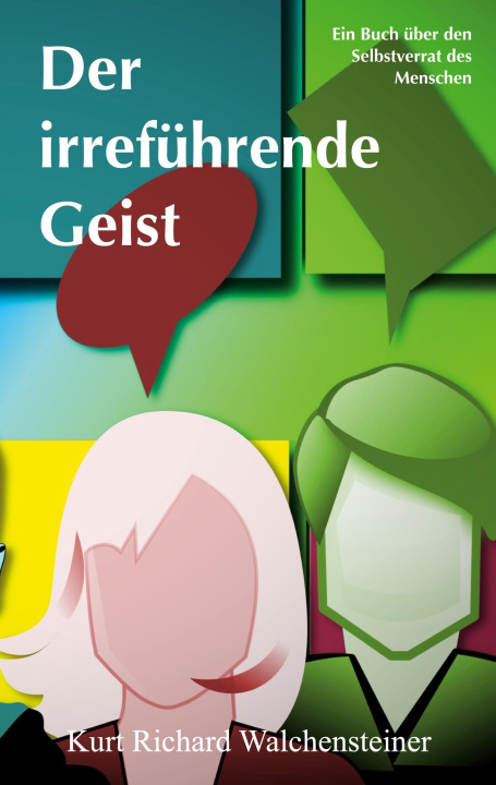 Book Der irreführende Geist Kurt Richard Walchensteiner