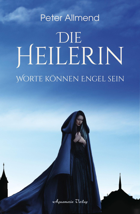 Book Die Heilerin Peter Allmend
