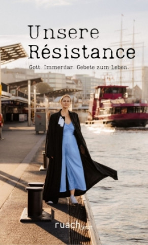 Buch Unsere Résistance Josephine Teske