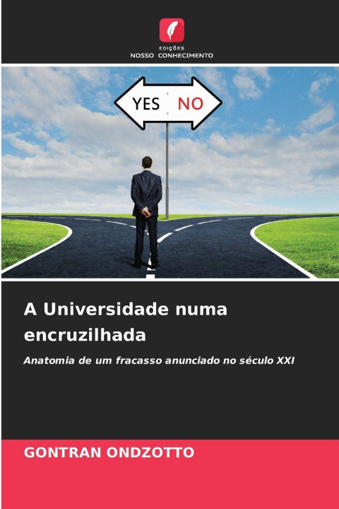 Kniha A Universidade numa encruzilhada GONTRAN ONDZOTTO