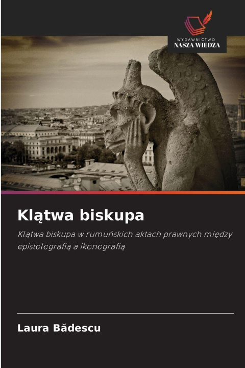 Kniha Kl¿twa biskupa Laura Bădescu