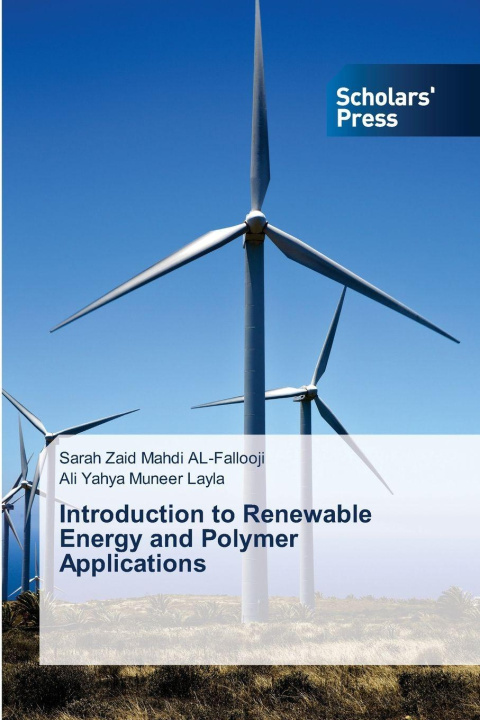 Knjiga Introduction to Renewable Energy and Polymer Applications Ali Yahya Muneer Layla