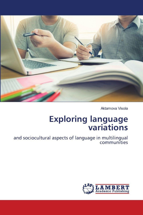 Knjiga Exploring language variations Aktamova Visola