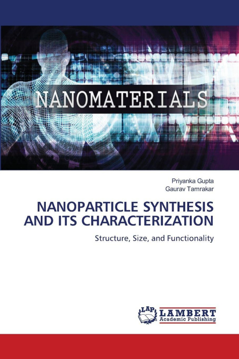 Kniha NANOPARTICLE SYNTHESIS AND ITS CHARACTERIZATION Gaurav Tamrakar
