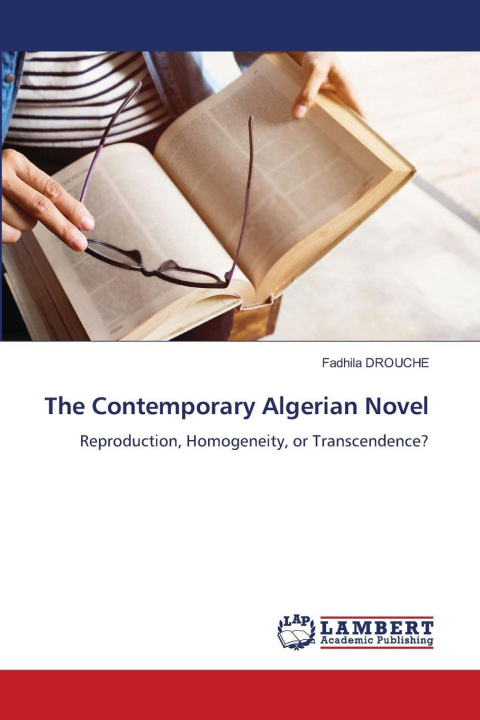 Βιβλίο The Contemporary Algerian Novel Fadhila DROUCHE