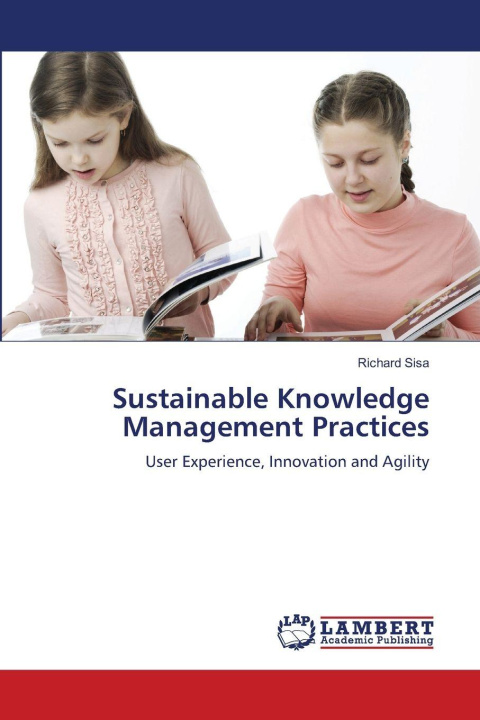 Kniha Sustainable Knowledge Management Practices Richard Sisa